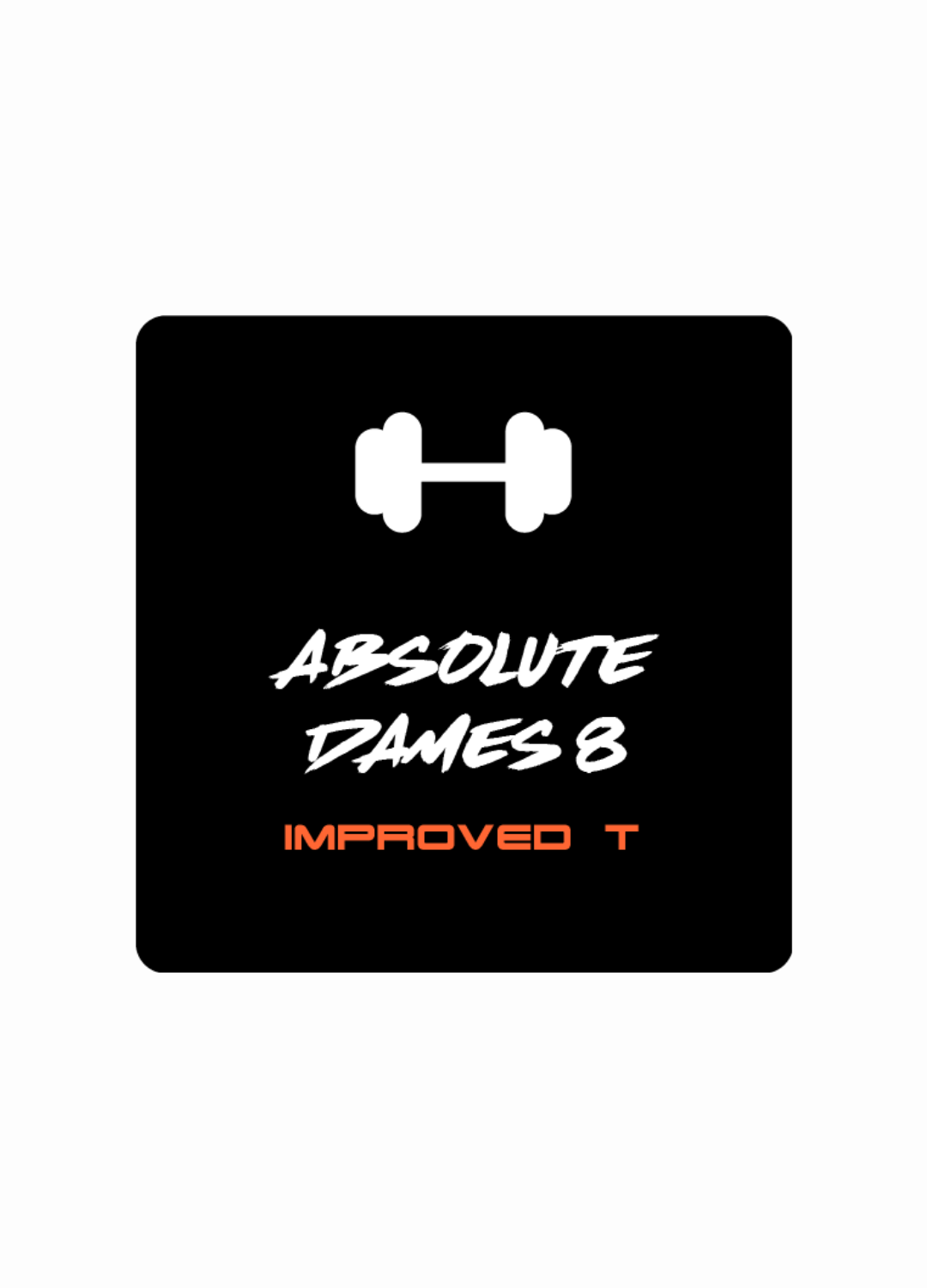Dames 8 - Improved T (Training - Ebook)